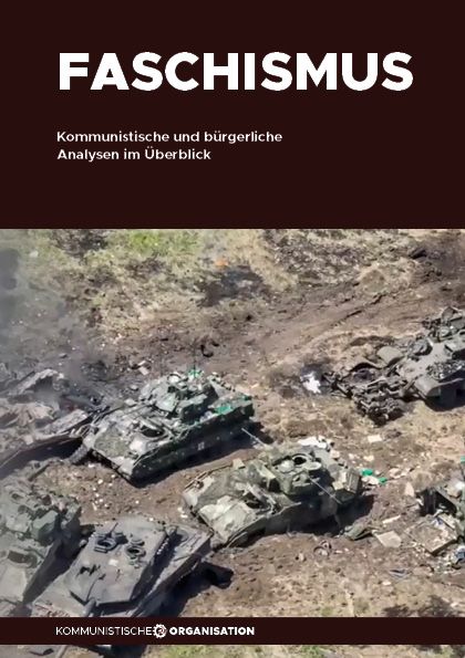 Faschismus – Kommunistische und bürgergliche Analysen im Überblick