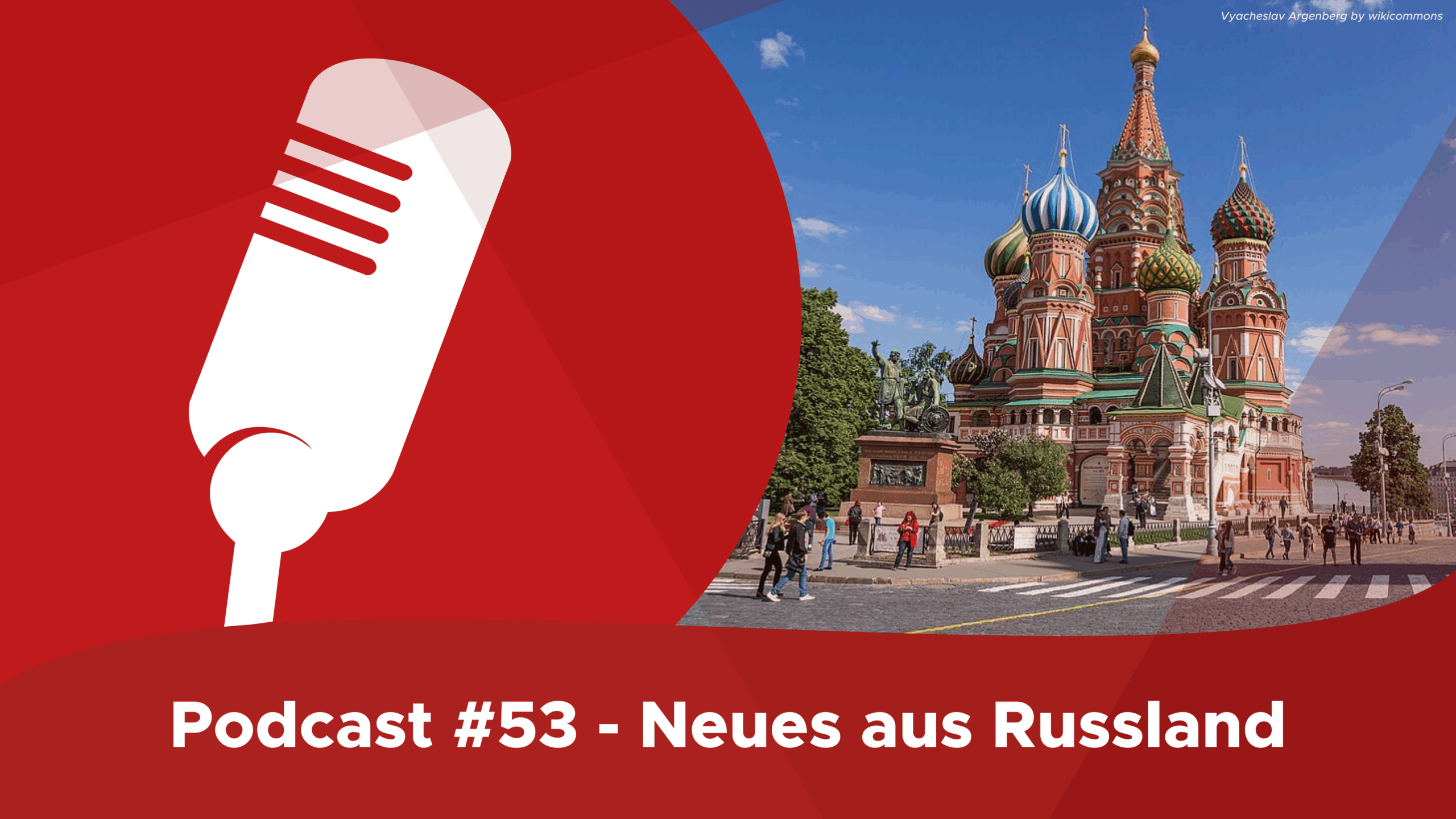 Podcast #53 – Neues aus Russland mit Ulrich Heyden